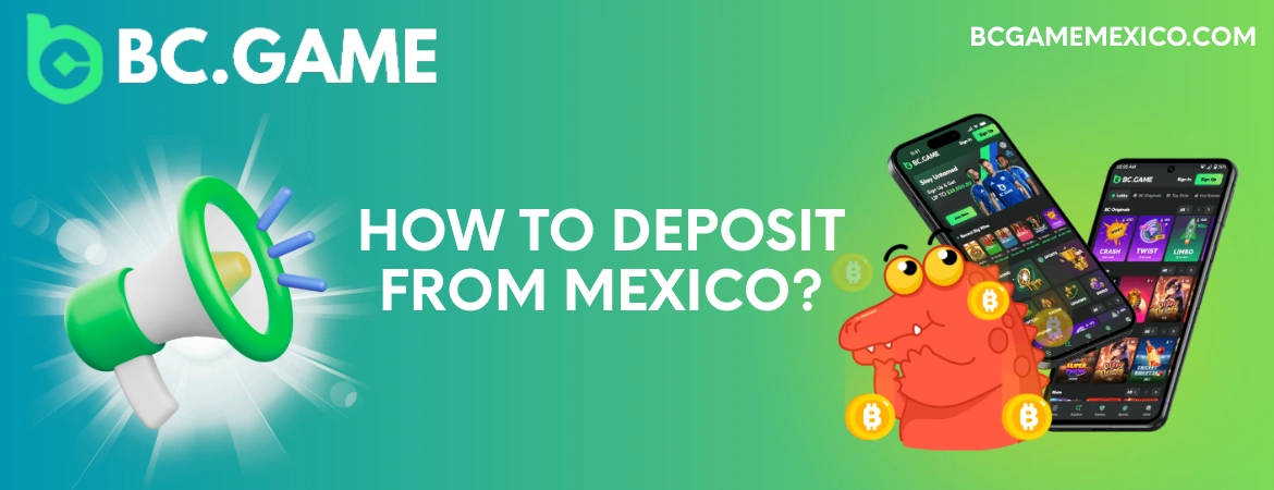 How to Deposit in BC Game from Mexico?