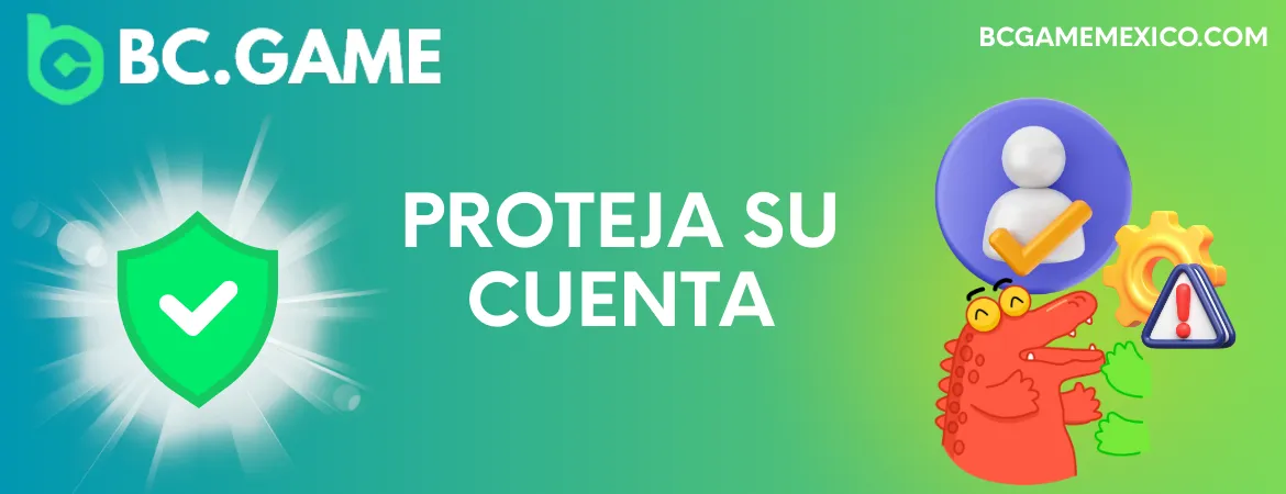 Asegura tu cuenta de BC Game