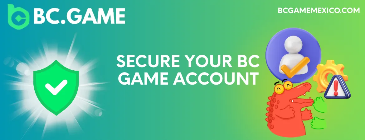 Secure Your BC Game Account